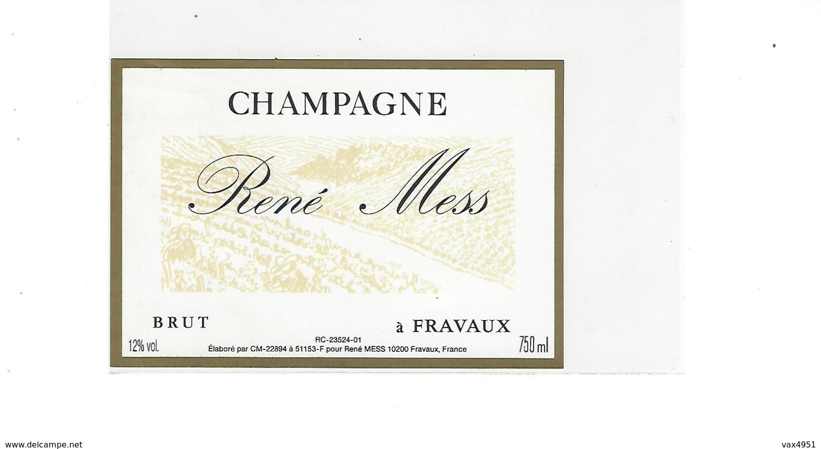 ETIQUETTE CHAMPAGNE  RENE MESS A FRAVAUX   *****  RARE A  SAISIR ****** - Champagne