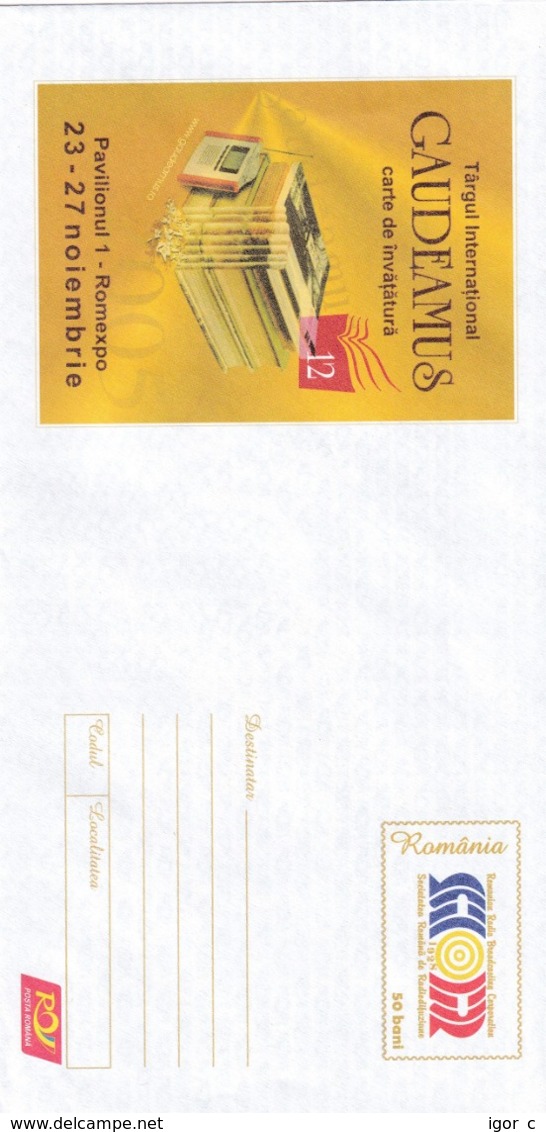 Romania 2005 Postal Stationery Cover:  Brodacating; Radio ; Gaudeamus Fair  - Romexpo - Other & Unclassified