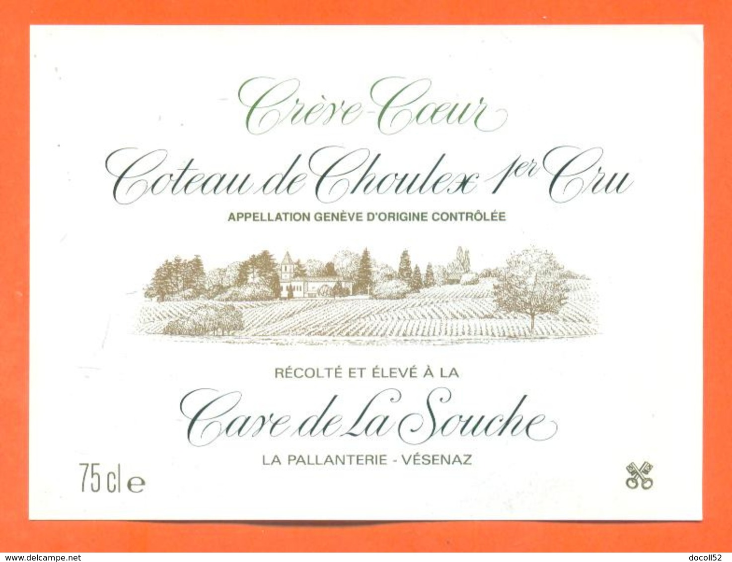 étiquette De Vin Suisse Coteau De Choulex 1er Cru Crève Coeur Cave De La Souche à La Pallanterie Vésenaz - 75 Cl - Vin De Pays D'Oc
