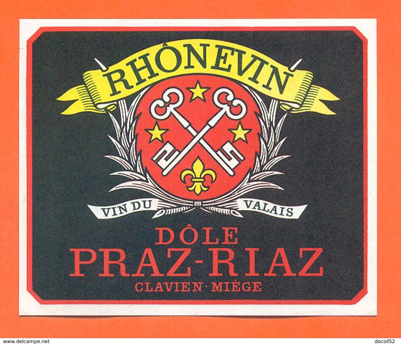 étiquette De Vin Suisse Vin Du Valais Rhonevin Dole Praz Riaz Clavien à Miège - 75 Cl - Vin De Pays D'Oc