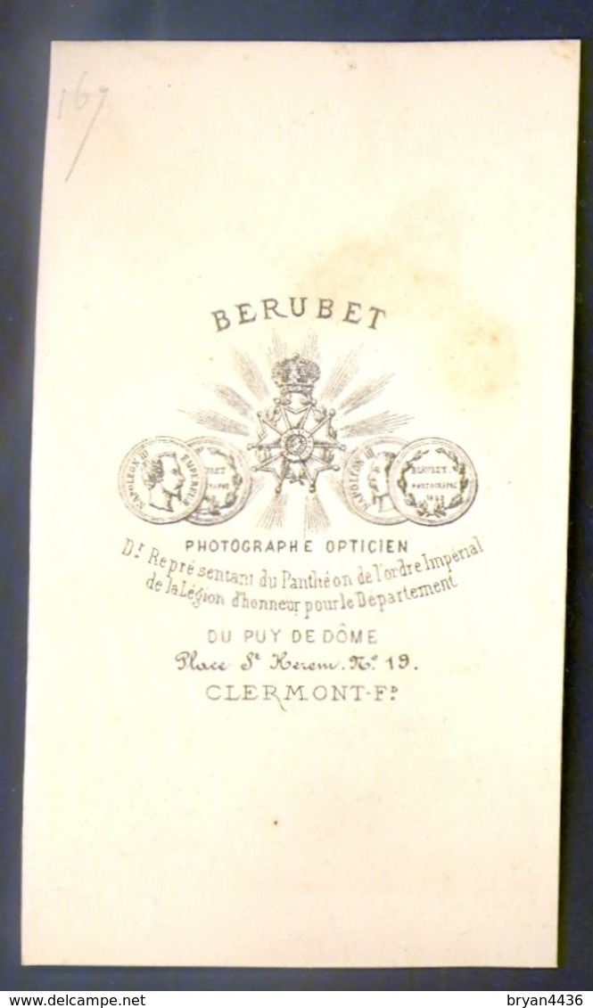 PHOTOGRAPHIE CDV - EPOQUE NAPOLEON III - PHOTOGRAPHE : BERUBET à CLERMONT-FERRAND - Guerre, Militaire