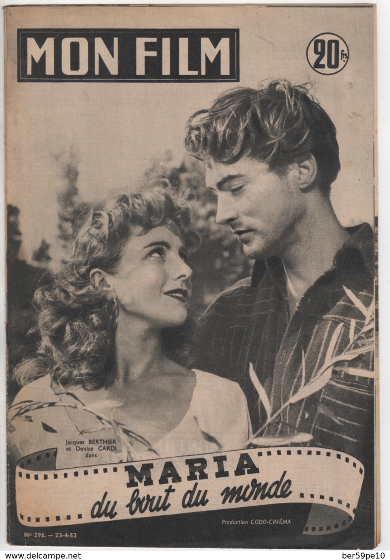REVUE CINEMA MON FILM MARIA DU BOUT DU MONDE AVEC JACQUES BERTHIER ET DENISE CARDI N° 296 1952 - Cinéma