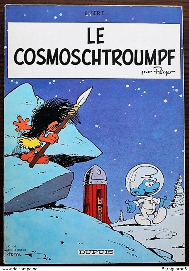 BD LES SCHTROUMPFS - 6 - Le Cosmoschtroumpf - Rééd. Publicitaire Total 1972 - Schtroumpfs, Les - Los Pitufos