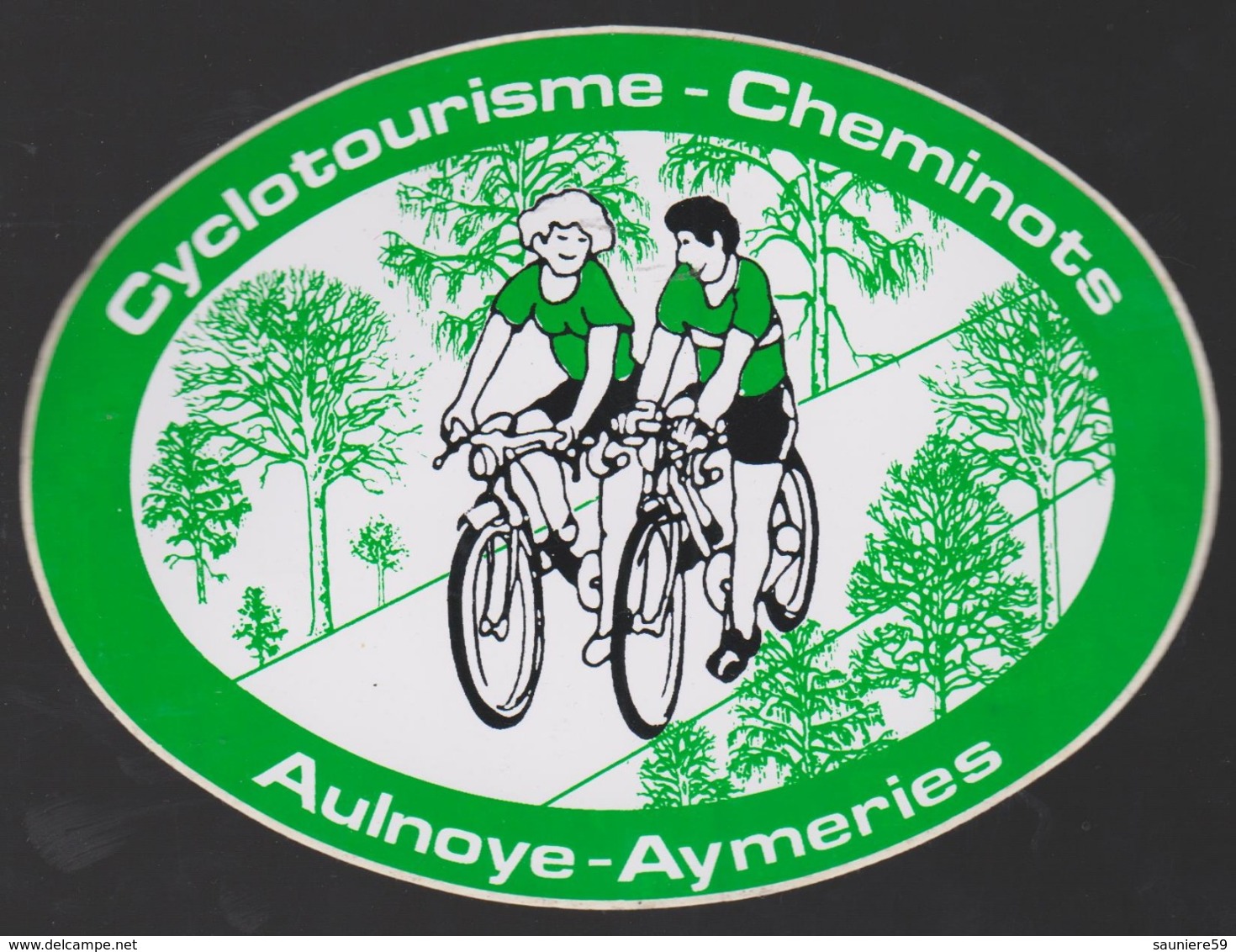 Autocollant Ancien Cyclotourisme Cheminots Aulnoye Aymeries  13 X 10 Cm - Aufkleber