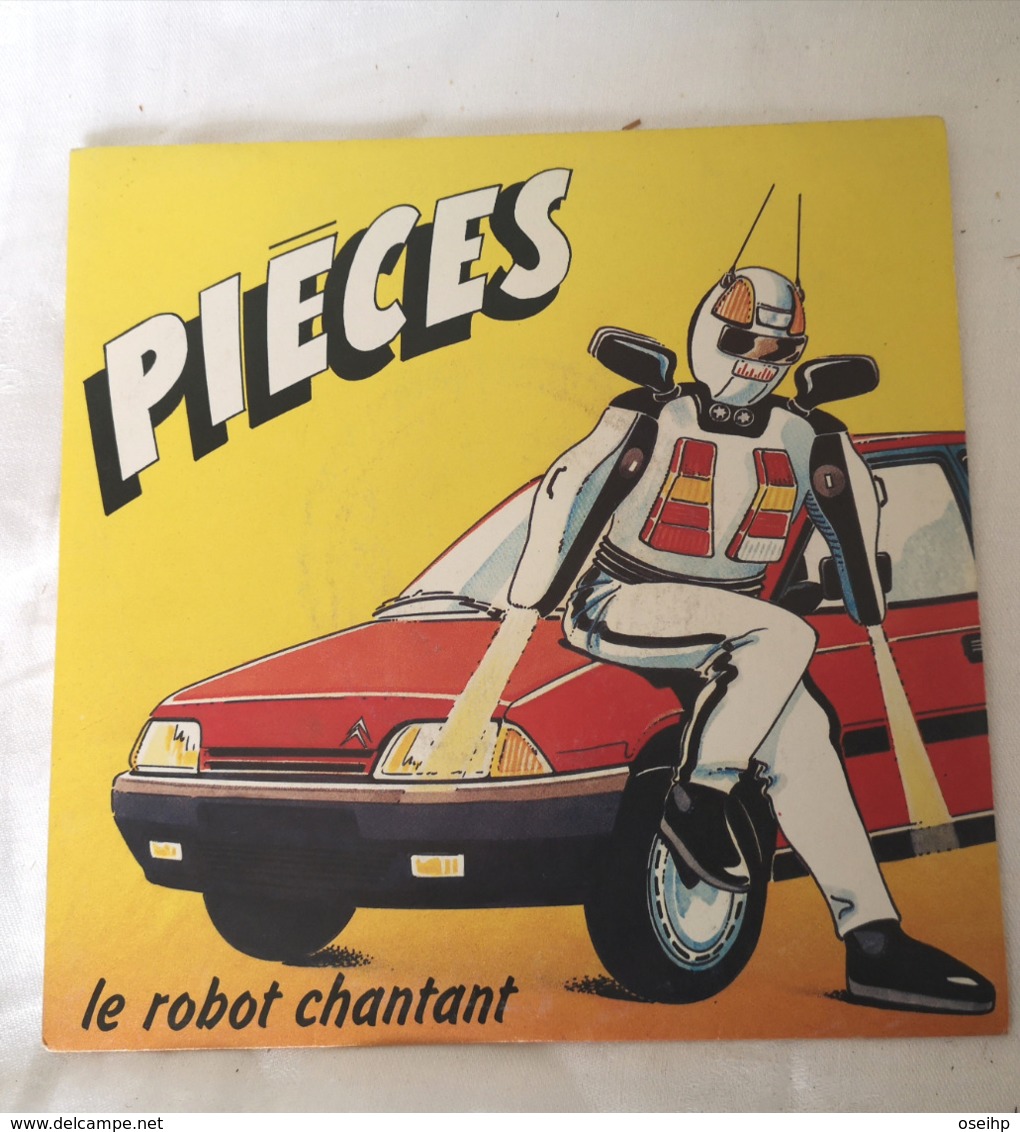 PIECES Le Robot Chantant Pub Citroën Pierre Lafitan Alain Mouysset Sylvain Nuccio Disque Vinyle 45T 45 Tours 1988 - Other - French Music