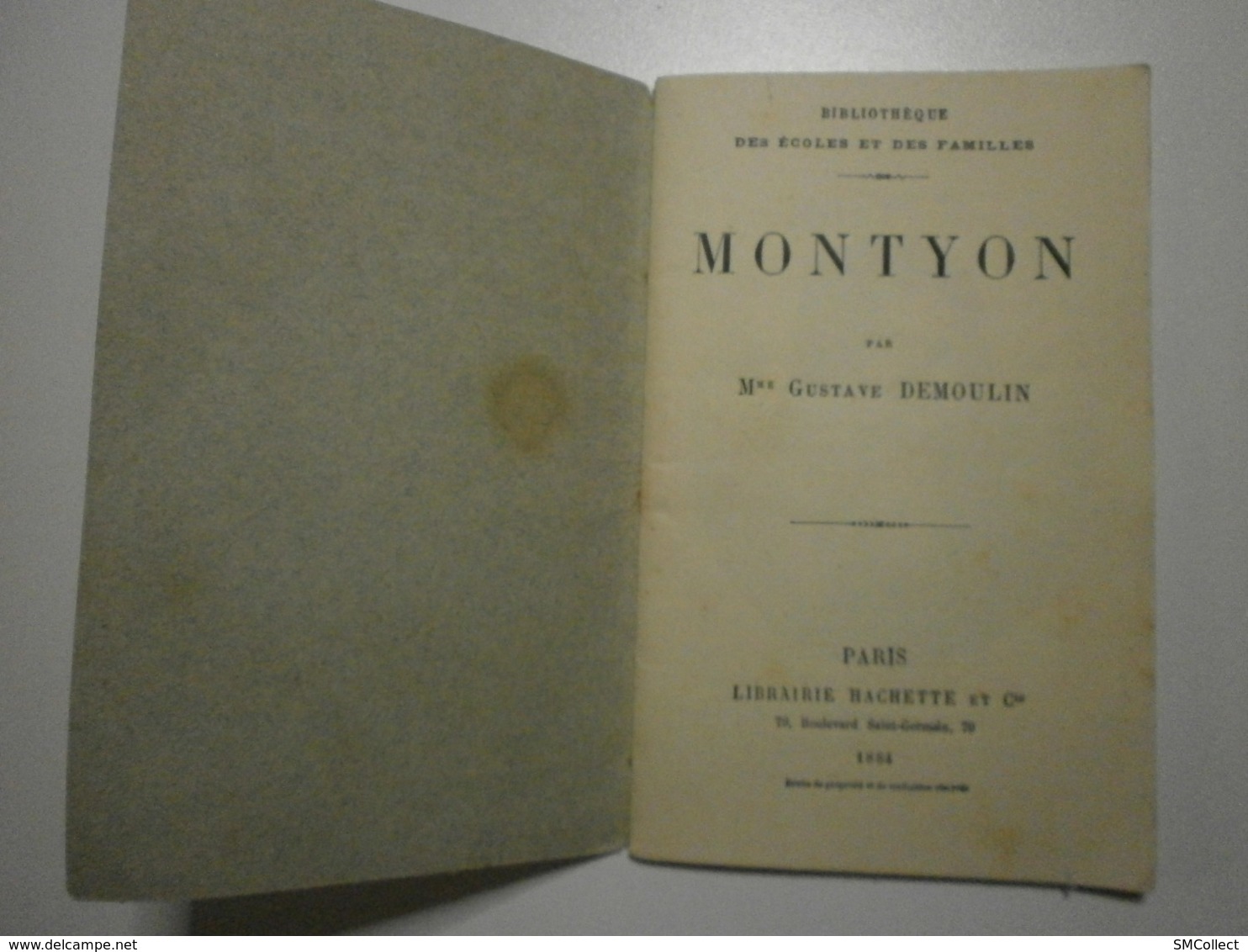 Editions Hachette 1884. Bibliothèque Des écoles Et Des Familles. Montyon, Par Mme Gustave Demoulin (8047) - Other & Unclassified