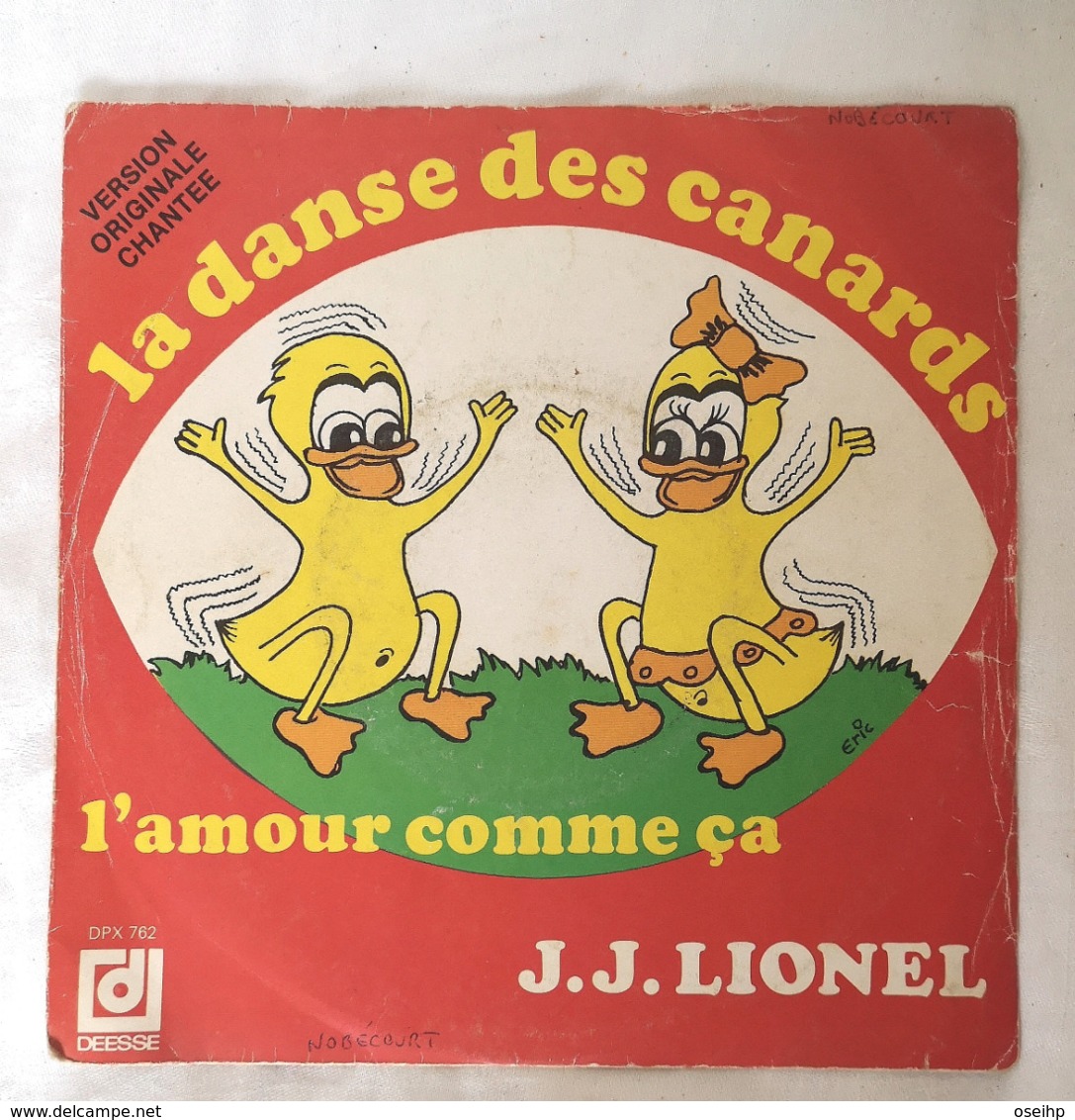 LA DANSE Des CANARDS J.J. Lionel Deesse DPX 762 Disque Vinyle 45T 45 Tours CBS111 - Other - French Music