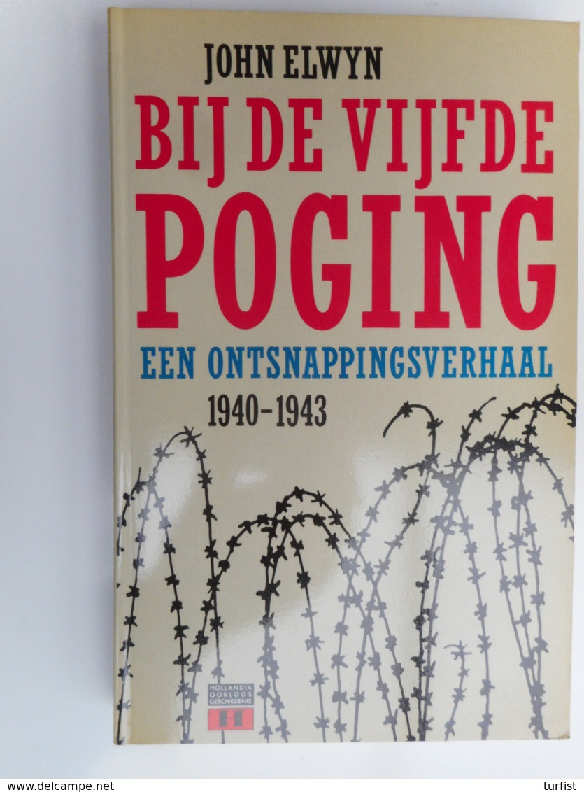 BIJ DE VIJFDE POGING DOOR JOHN ELWIN - Guerre 1939-45