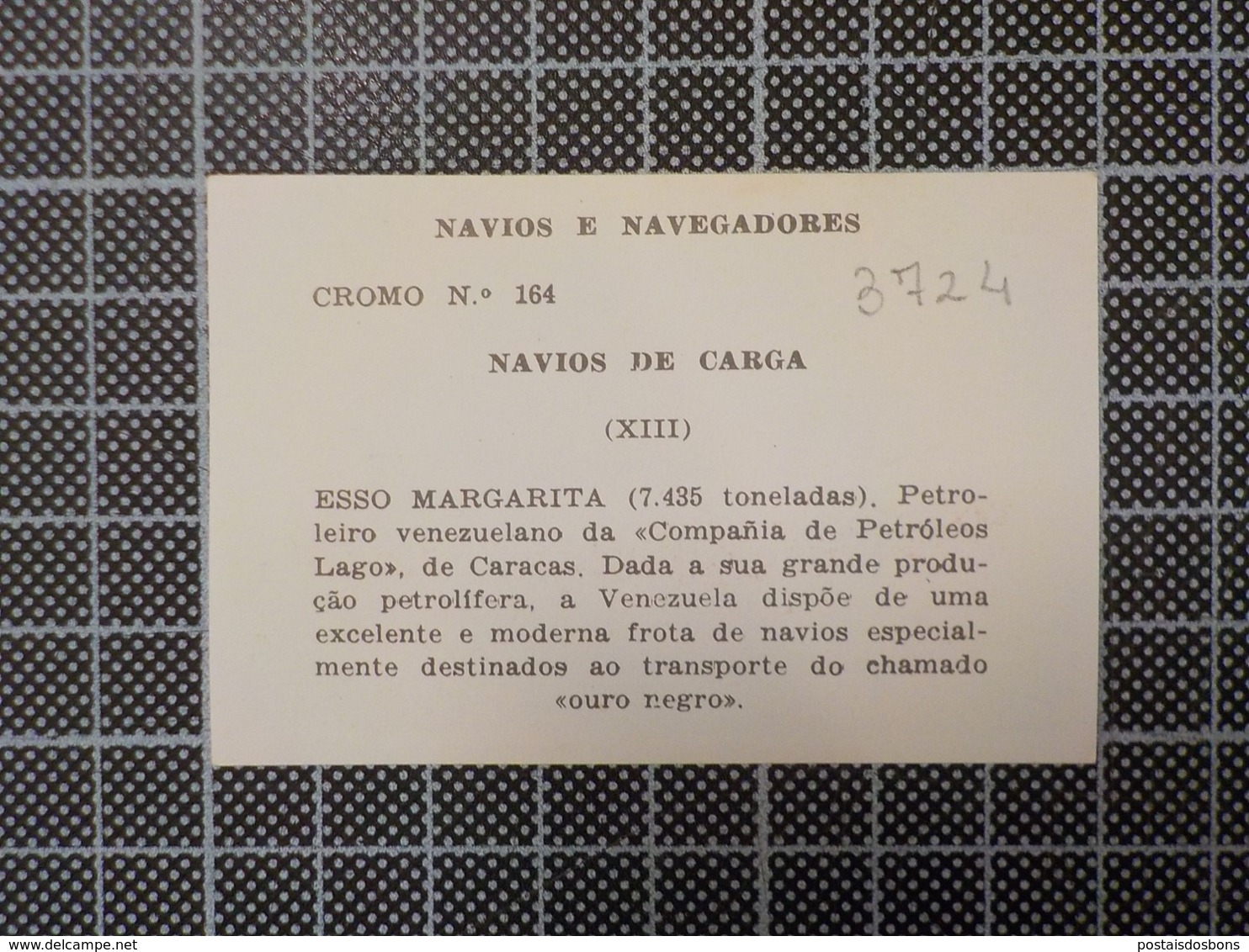 Cx 10 -3724) Cromo Portugal P/ Caderneta NAVIOS E NAVEGADORES #164 CARGO ESSO MARGARITA Ship Bateau - Other & Unclassified