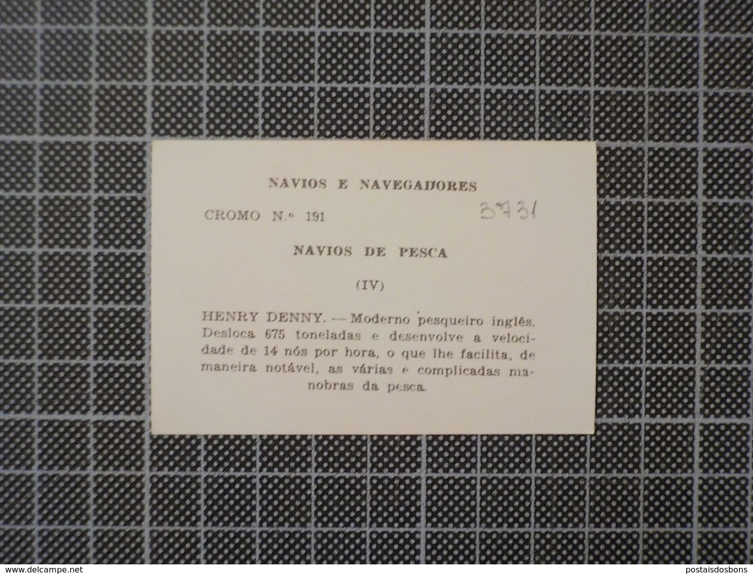 Cx 10 -3731) Cromo Portugal P/ Caderneta NAVIOS E NAVEGADORES #191 HENRY DENNY Ship Bateau - Other & Unclassified