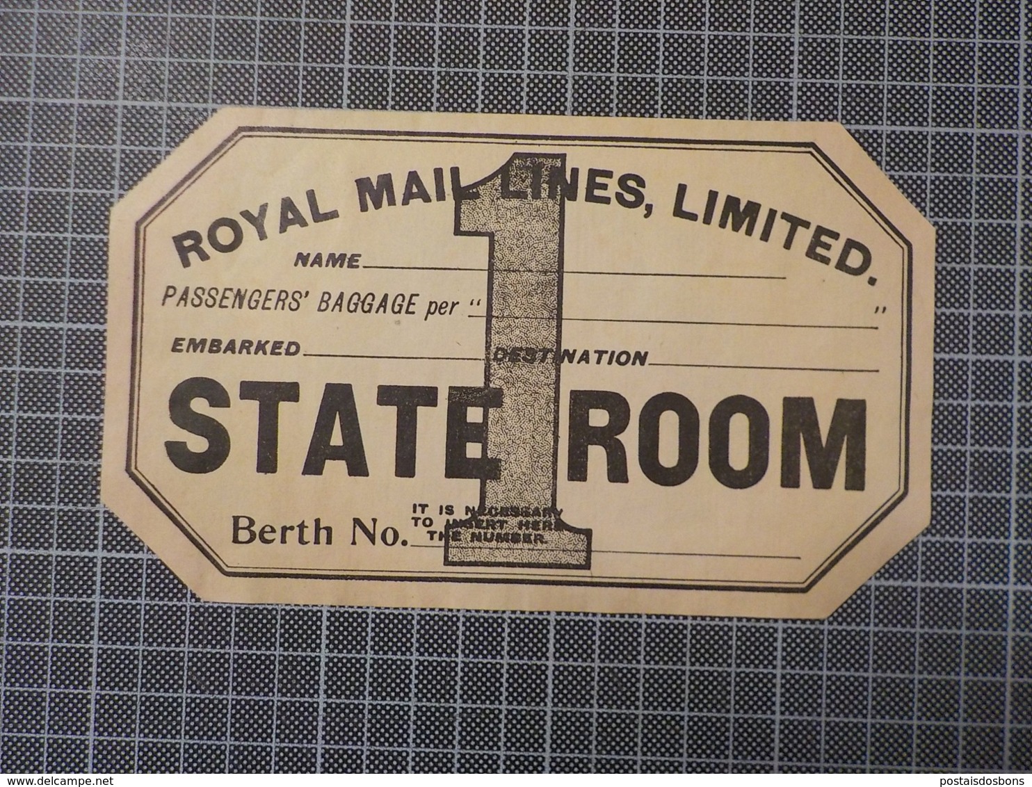 Cx 12) Ephemera Luggage Label étiquette Voyage Royal Mail LINES LIMITED "1 STATE ROOM" - Other & Unclassified