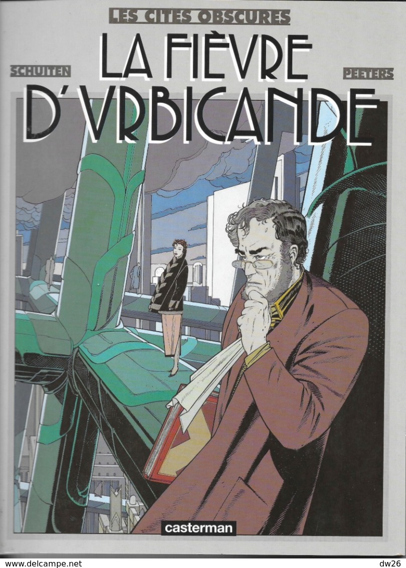 Série Les Cités Obscures: La Fièvre D'Urbicande (Vrbicande) De Schuiten Et Peeters - Edition Casterman - Sonstige & Ohne Zuordnung