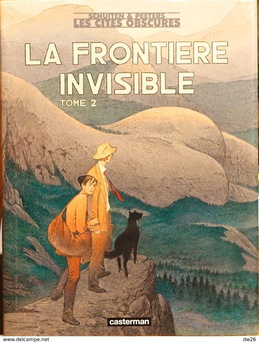 Série Les Cités Obscures: La Frontière Invisible Tome 2 De Schuiten & Peeters - Edition Casterman, Livre Relié - Autres & Non Classés