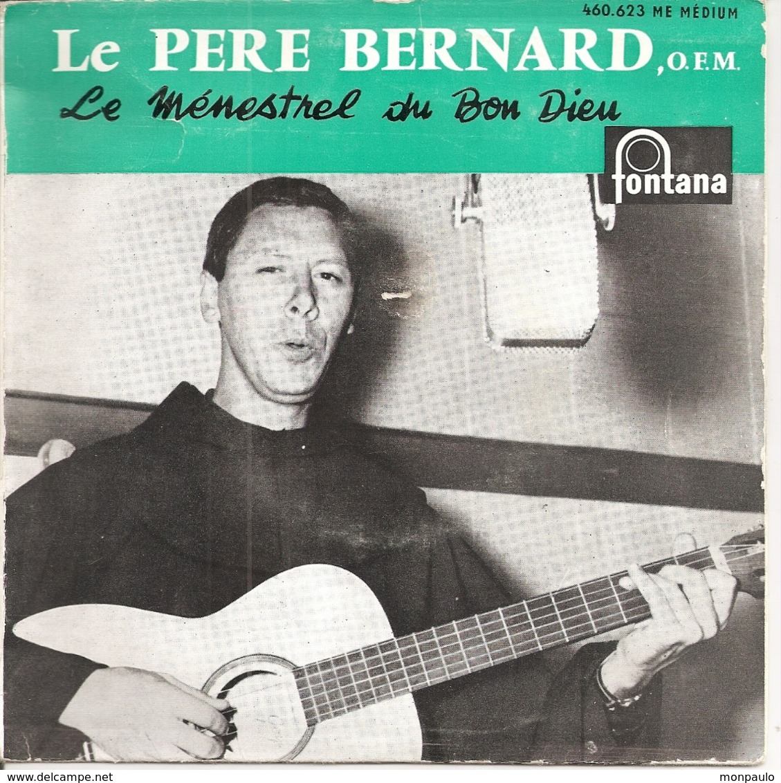 Vinyles. 45 T. Le Père Bernard. Le Ménestrel Du Bon Dieu. O.F.M. (4 Chansons) Studio Fontana - Chants Gospels Et Religieux