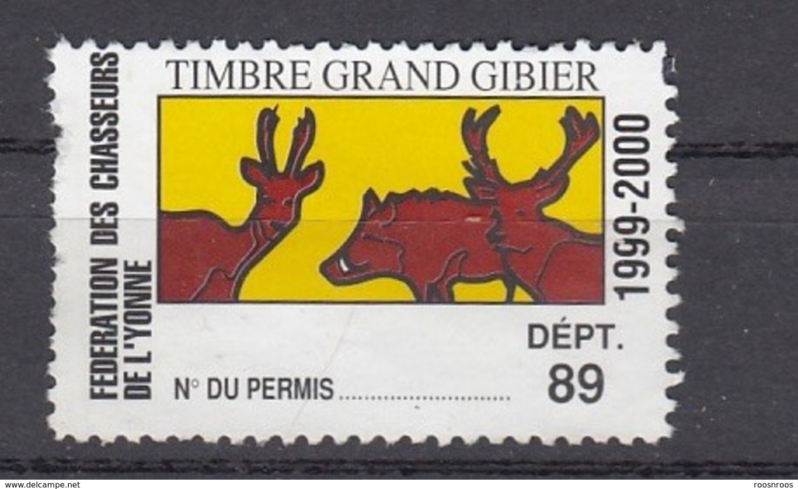 FISCAL PERMIS DE CHASSE - TIMBRE GRAND GIBIER 1999-2000 - FEDERATION 89 YONNE - HUNTING REVENUE - Autres & Non Classés