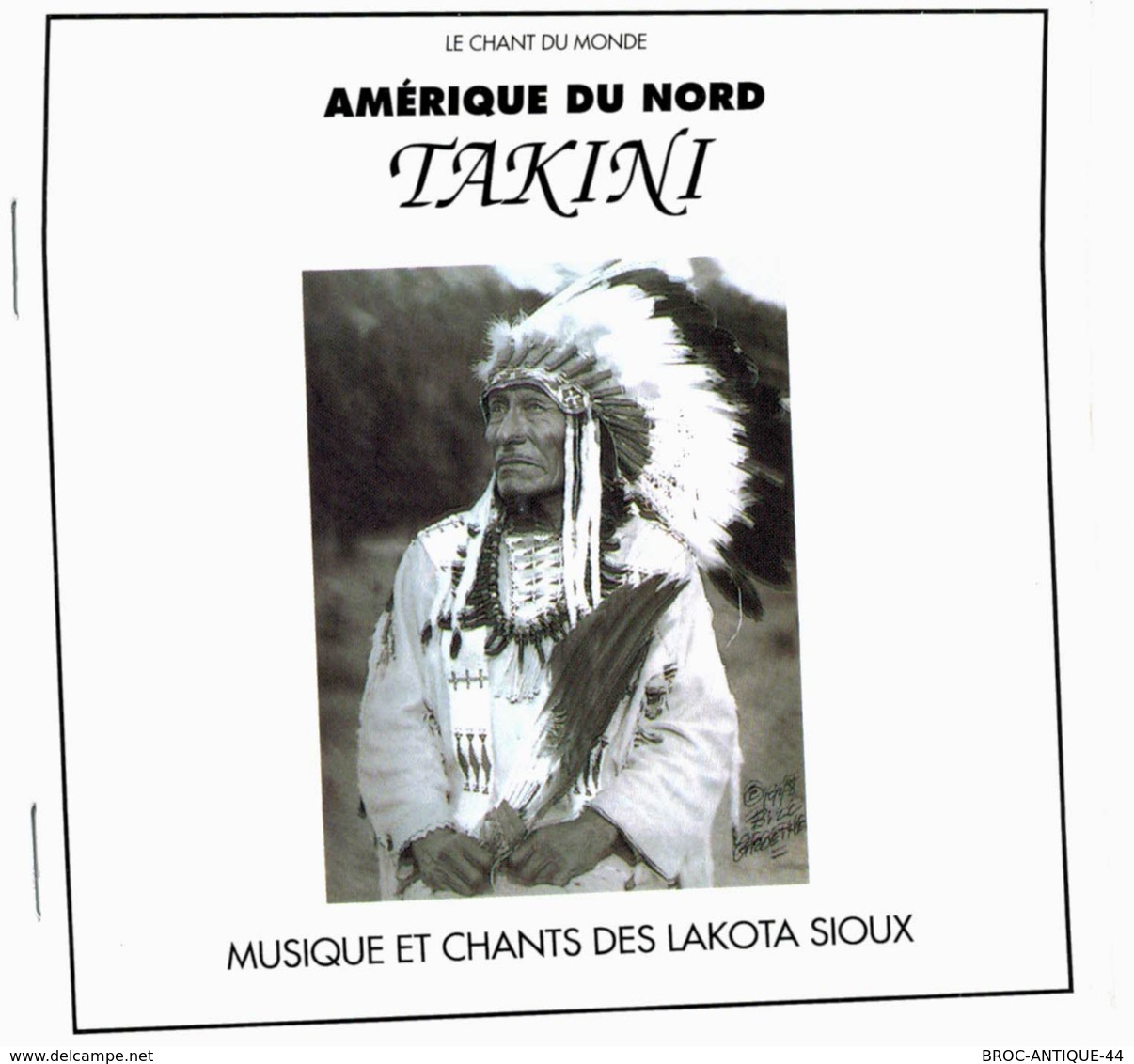 CD N°2557 - AMERIQUE DU NORD - TAKINI - MUSIQUE ET CHANTS DES LAKOTA SIOUX -  COMPILATION 10 TITRES - World Music
