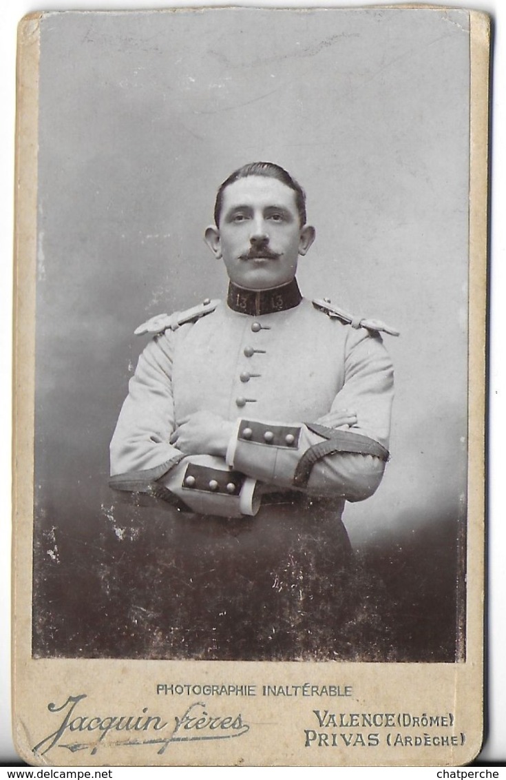 CDV PHOTO PHOTOGRAPHIE MILITAIRE ARME ?? 13 EME RÉGIMENT ?? BATAILLON ?? PHOTOGRAPHE JACQUIN FRERES VALENCE 26 PRIVAS 07 - Guerre, Militaire