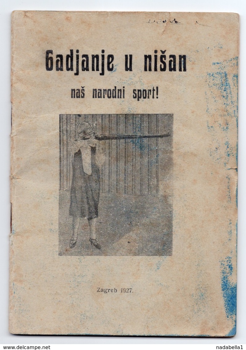 1927 YUGOSLAVIA, CROATIA, ZAGREB, TARGET SHOOTING, OUR NATIONAL SPORT, SHOOTING RANGE RULES - Other & Unclassified