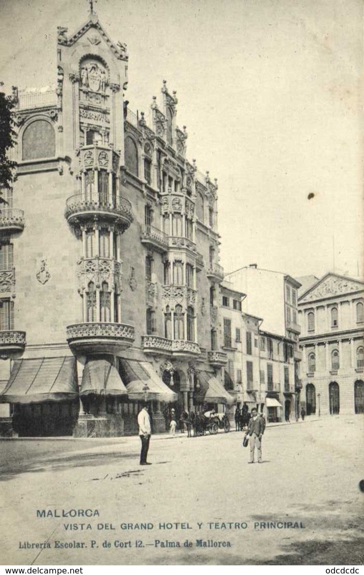 MALLORCA VISTA DEL GRAND HOTEL Y TEATRO PRINCIPAL  RV Beau Timbre Cachet Grand Hotel Palma De Mallorca - Mallorca