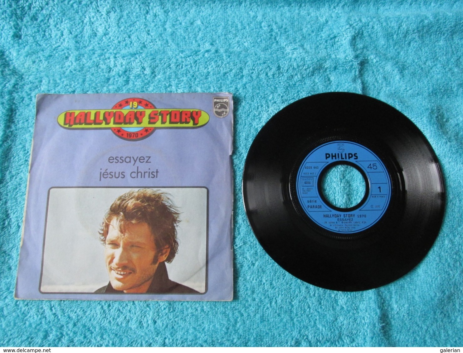 45 Tours 2 Titres 6009 443 : Hallyday Story N° 19. - Essayez - Jésus Christ. - Johnny Hallyday. - Rock