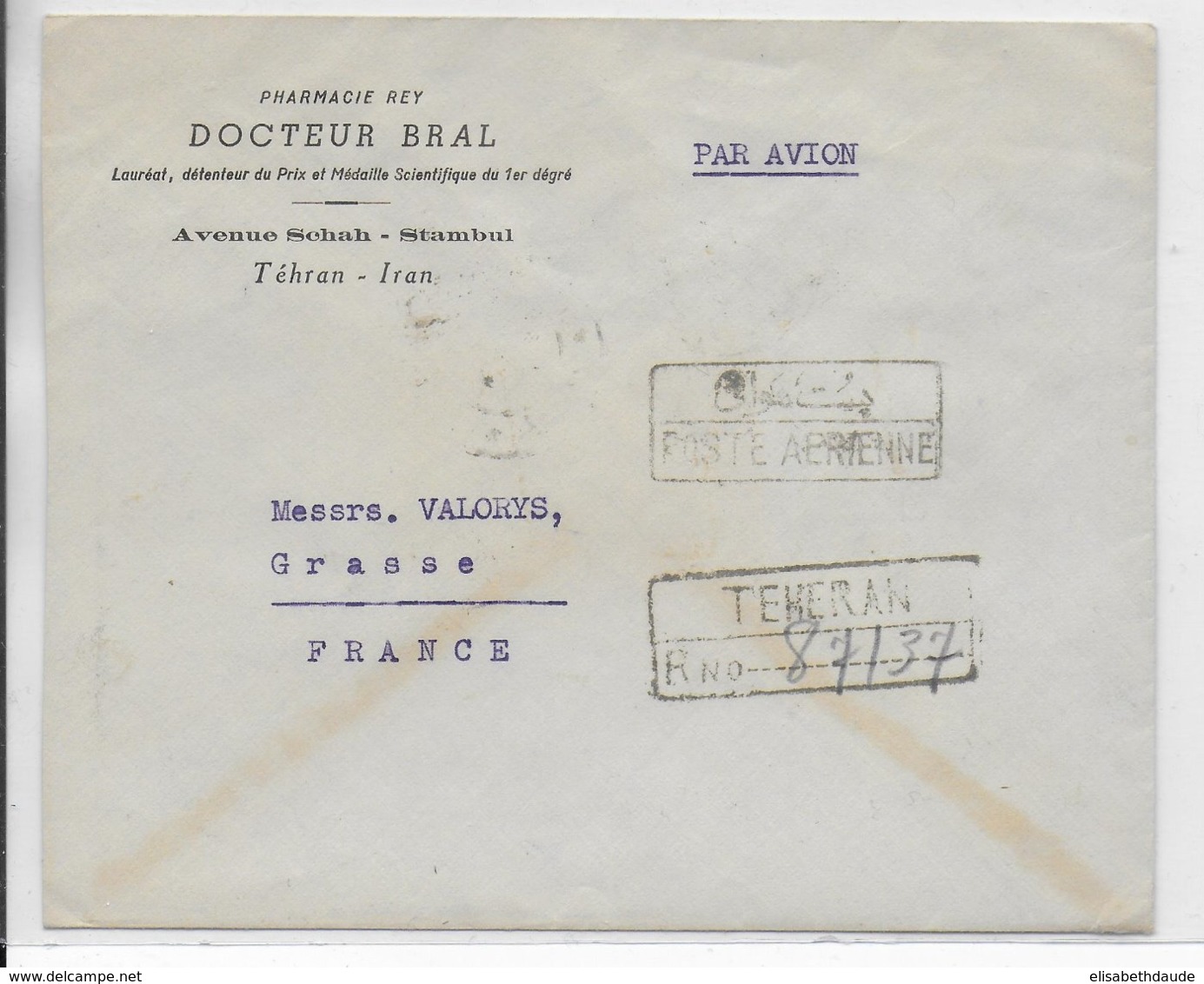 PERSE - 1947 - ENVELOPPE POSTE AERIENNE RECOMMANDEE De TEHERAN (AFFR. TRICOLORE AU DOS) => GRASSE - Iran