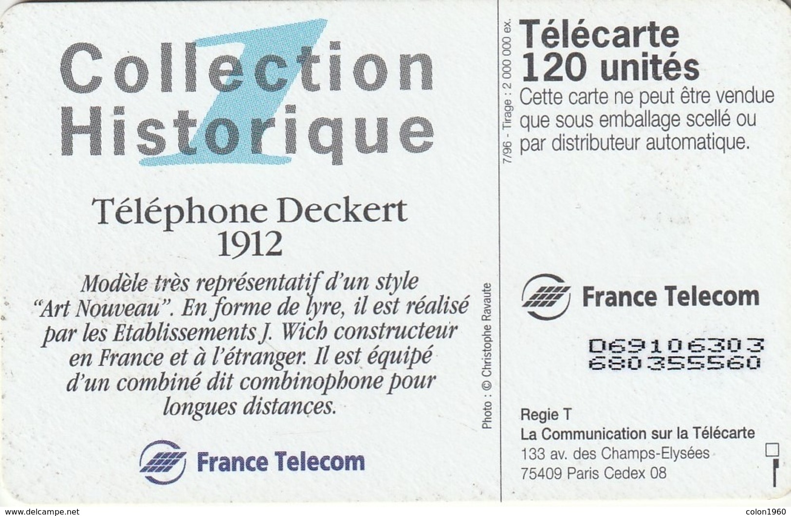 FRANCIA. Collection Historique N. 01 - Téléphone Deckert 1912. 120U. 07/96. 0678. (253). - 1996