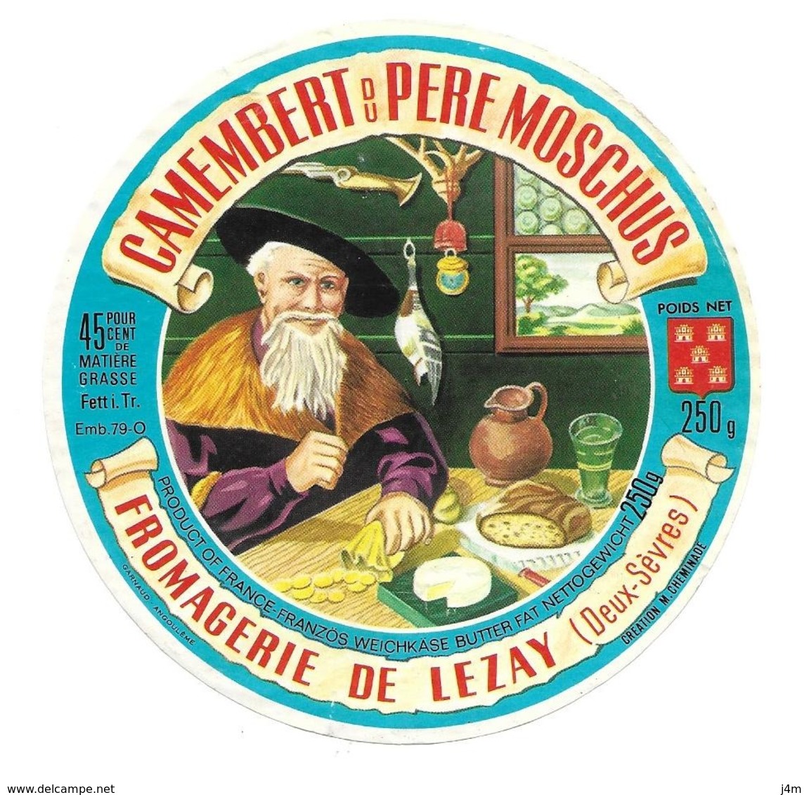 ETIQUETTE De FROMAGE..CAMEMBERT Du PERE MOSCHUS..Fromagerie De LEZAY ( Deux Sèvres 79) - Fromage