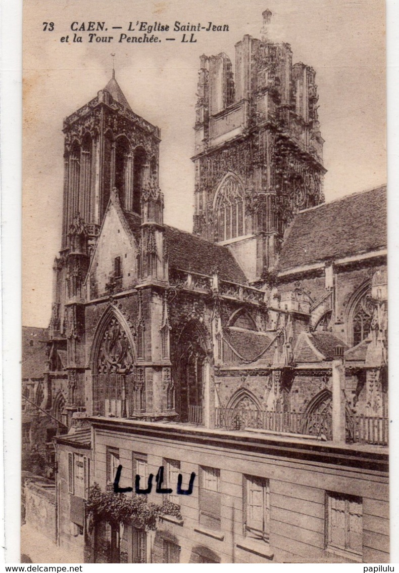 DEPT 14 : édit. L L N° 73 : Caen église Saint Jean Et La Tour Penchée - Caen