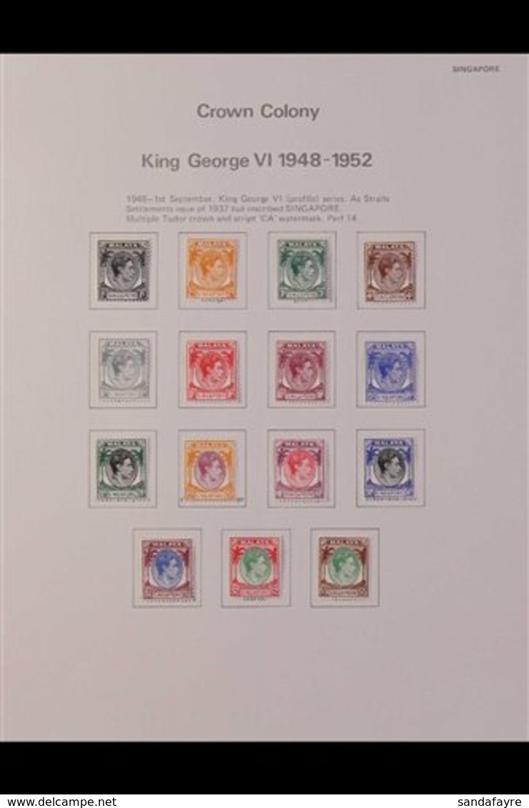 1948-52 KGVI ISSUES COMPLETE VERY FINE MINT on Printed Album Pages, Includes 1948-52 Perf 14 & Perf 17½x 18 complete Def - Singapour (...-1959)