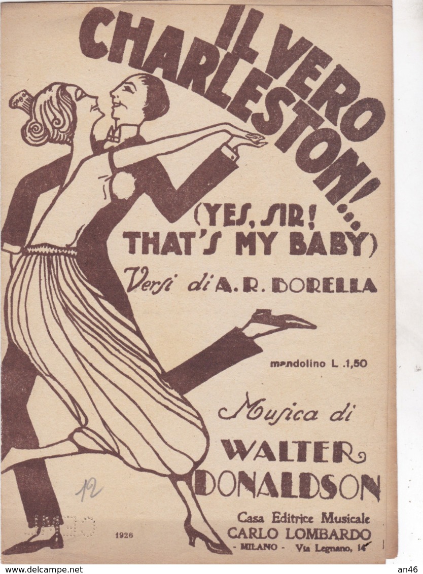 IL VERO CHARLESTON! CASA EDITRICE CARLO LOMBARDO  AUTENTICA 100% - Compositori Di Musica Di Cinema