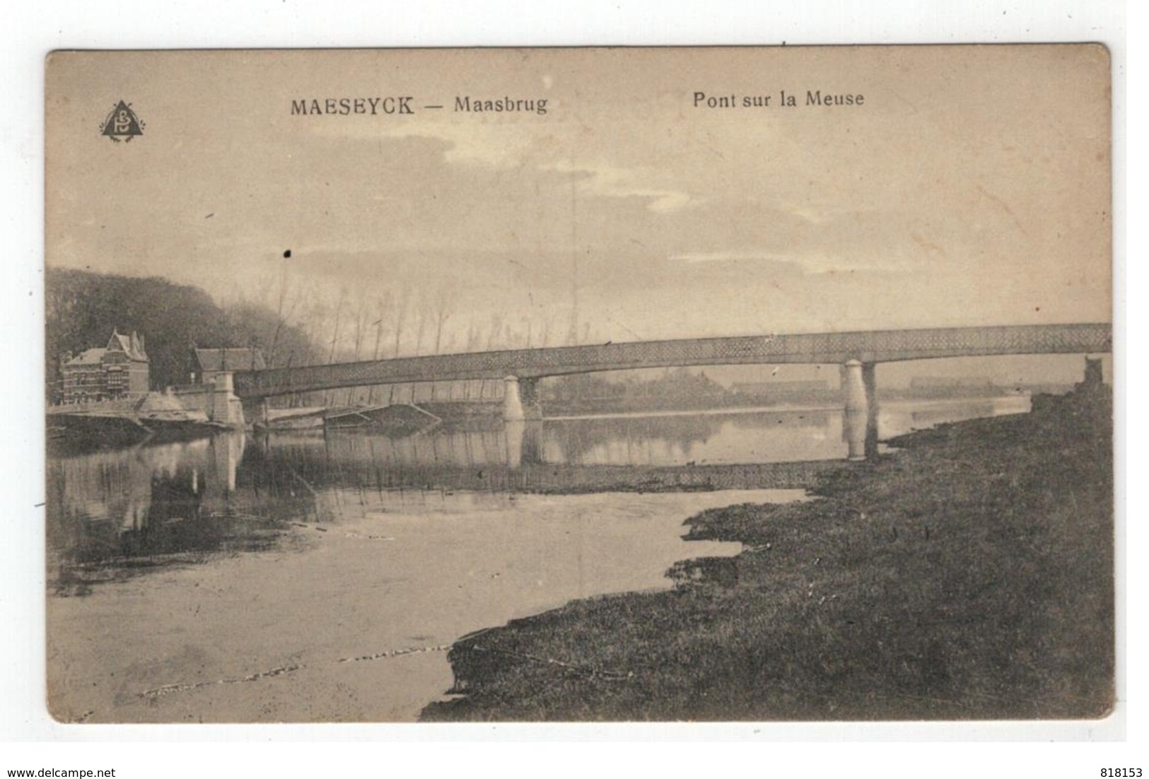 Maaseik  MAESEYCK - Maasbrug  Pont Sur La Meuse - Maaseik