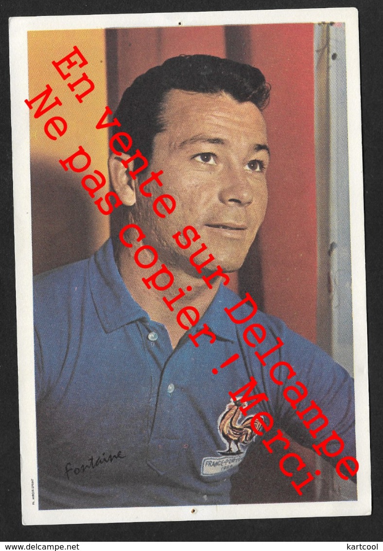 Just Fontaine  / Foot Football France /  Fiche Miroir Sprint (No CP) 11X16 Cm Env / Né à Marrakech Maroc - Football