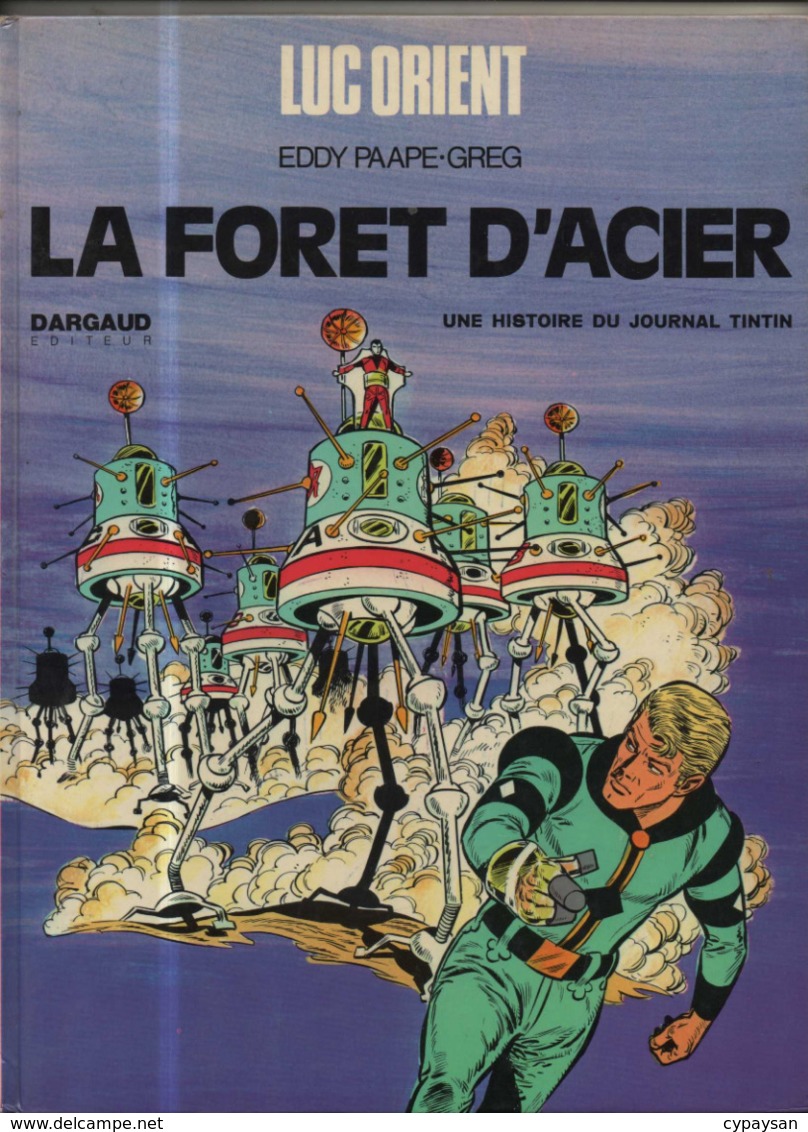 Luc Orient T 05  La Forêt D'acier EO BE DARGAUD  10/1973 Greg Paape (BI2) - Luc Orient