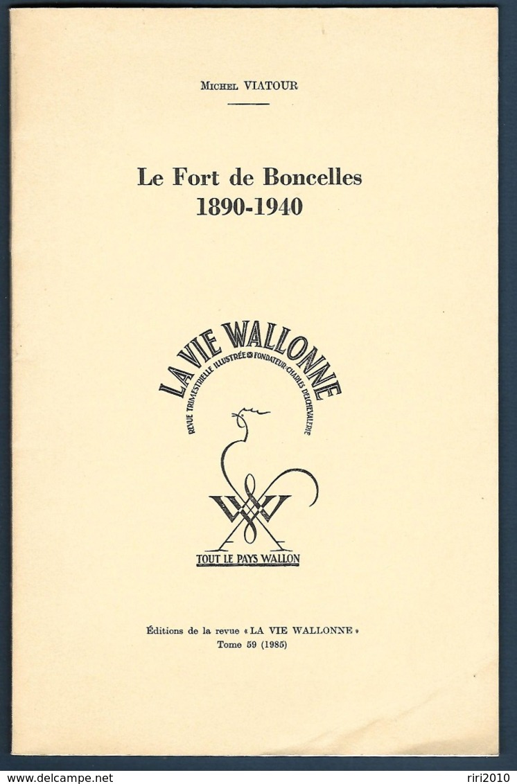 Belgique - Le Fort De Boncelles 1890-1940 - Michel Viatour - Oorlog 1939-45