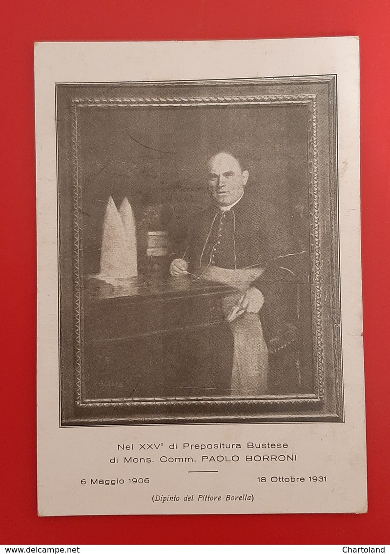 Cartolina - XXV Prepositura Bustese Di Mons. Comm. PAOLO BORRONI - 1931 - Autres & Non Classés