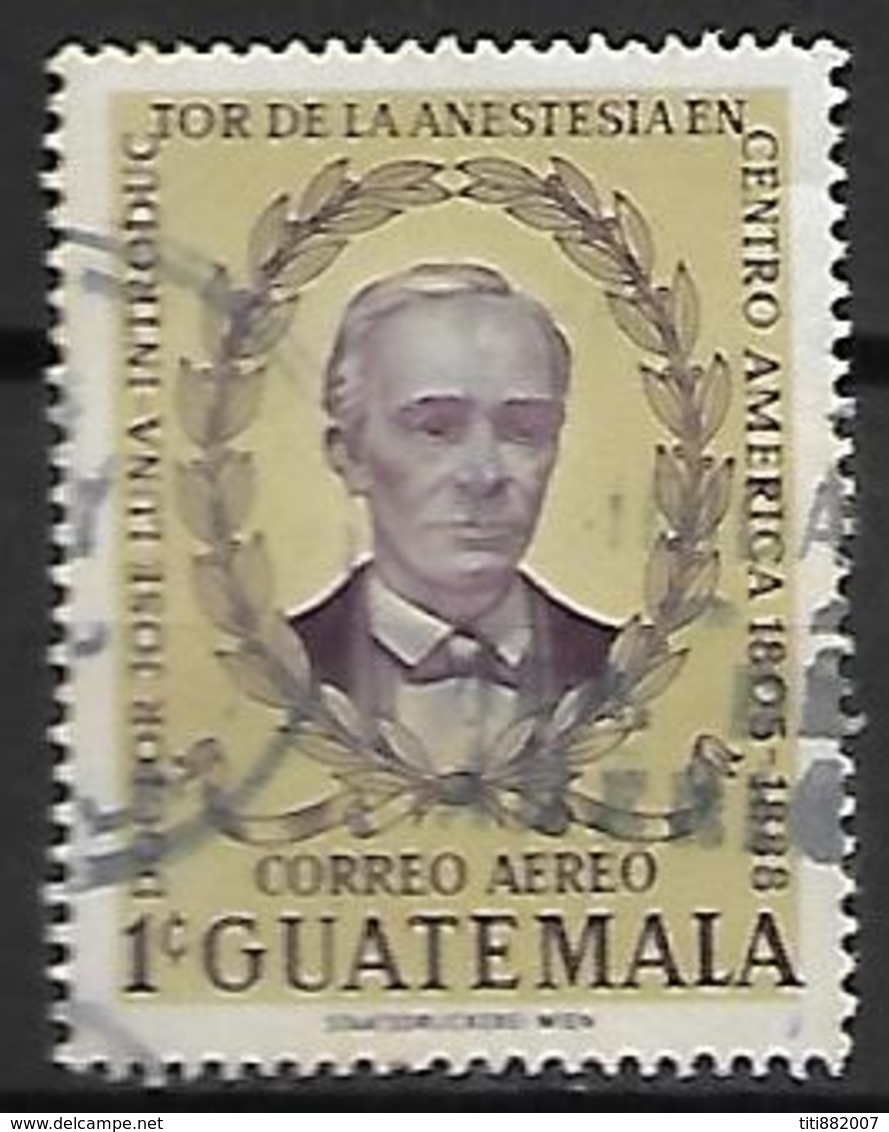 GUATEMALA      -   Aéro    -   Docteur José Luna,   Oblitéré .   Anesthésiste. - Guatemala