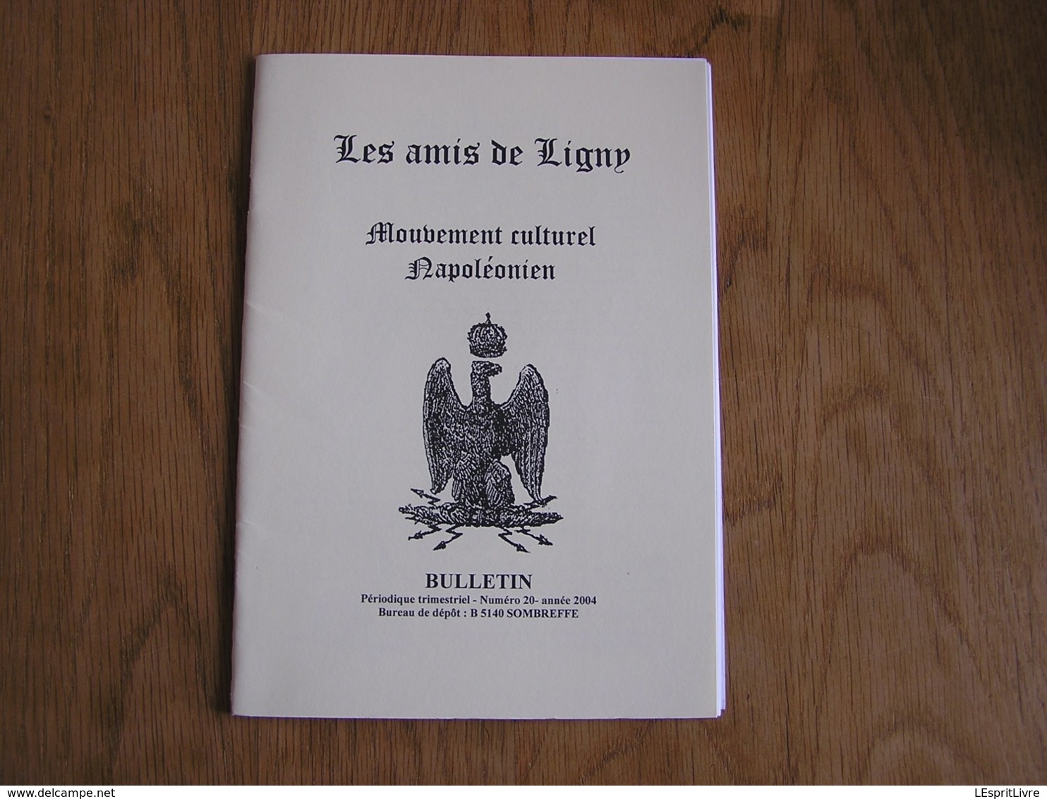 LES AMIS DE LIGNY N° 20 Histoire 1er EMPIRE 1815 Napoléon Empereur Bataille Combats De Maya D'Amotz Général Durutte - Storia