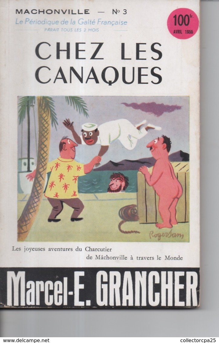 Mâchonville N°3 Par Marcel E. Grancher Jura Chez Les Canaques Périodique Gaité Française Illustration Roger Sam 1955 - Sonstige & Ohne Zuordnung