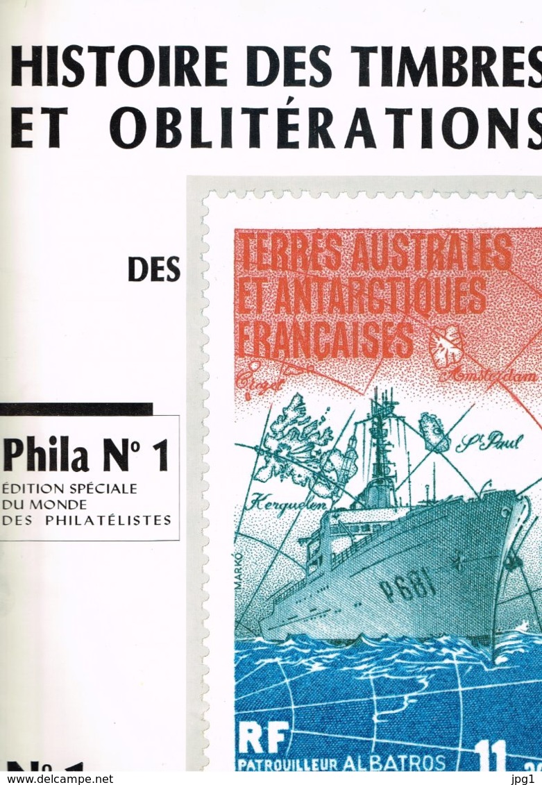 HISTOIRE DES TIMBRES ET DES OBLITERATIONS DES T.A.A.F.:jusqu'en 1984. 38 Pages. - Colonies Et Bureaux à L'Étranger