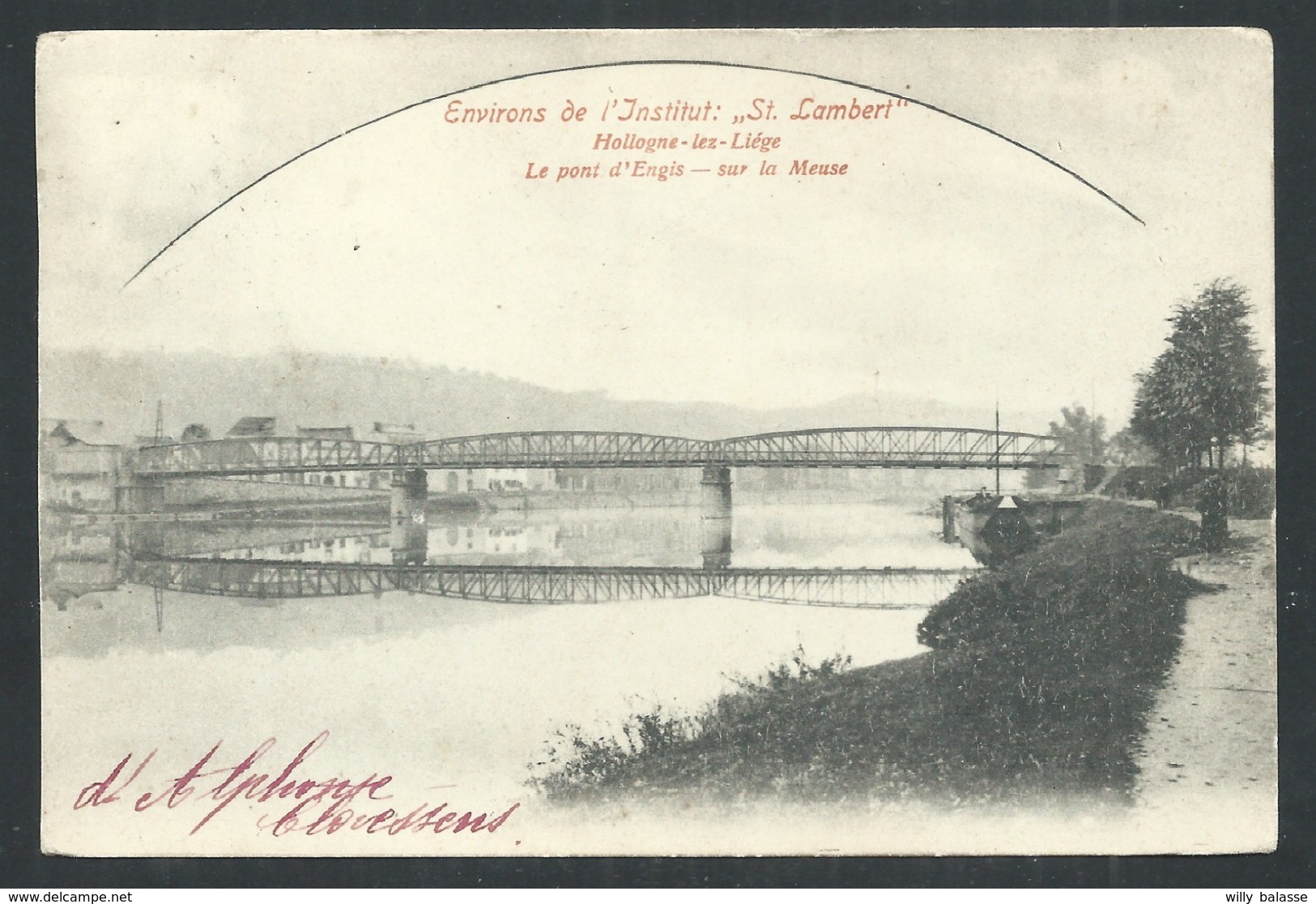 1.1 // CPA - Environs De L'Institut St Lambert - HOLLOGNE LEZ LIEGE - Le Pont D' ENGIS - Sur La Meuse  // - Engis