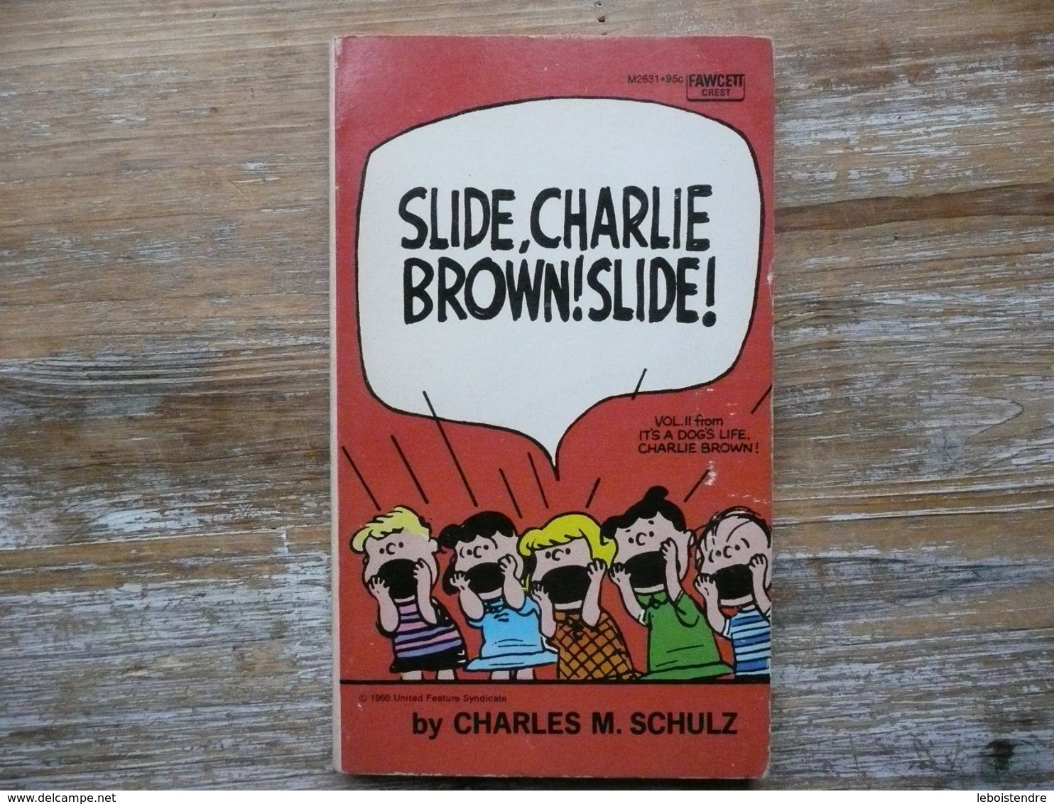 " SLIDE , CHARLIE BROWN ! SLIDE ! " BY CHARLES M. SCHULZ A FAWCETT CREST BOOK 449-02631-095 - Lotti E Collezioni