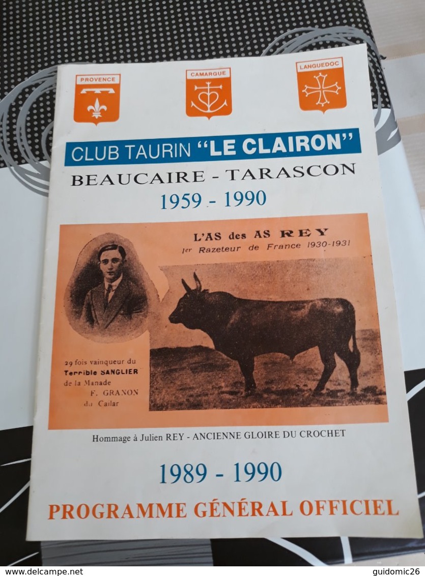 Camargue ,beaucaire ,taureaux, Tarascon Club Taurin Le Clairon - Programmes