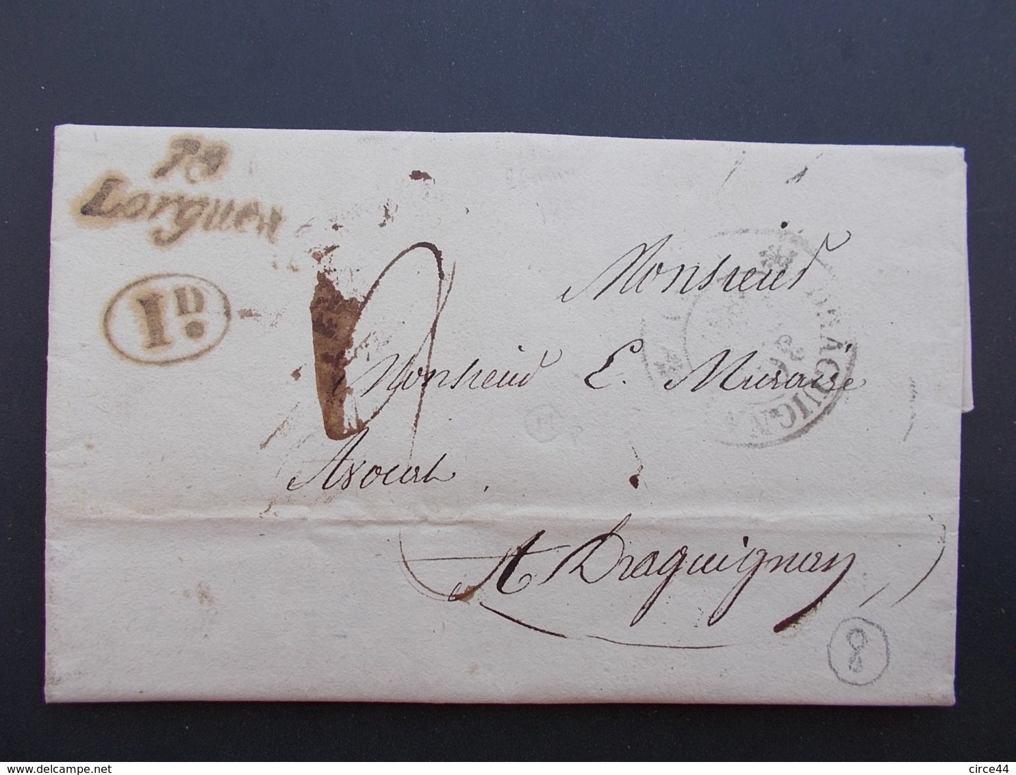 MARQUE POSTALE.VAR.CURSIVE.LORGUES.DRAGUIGNAN.1830.DECIME RURAL.DU THORONET. - 1801-1848: Vorläufer XIX