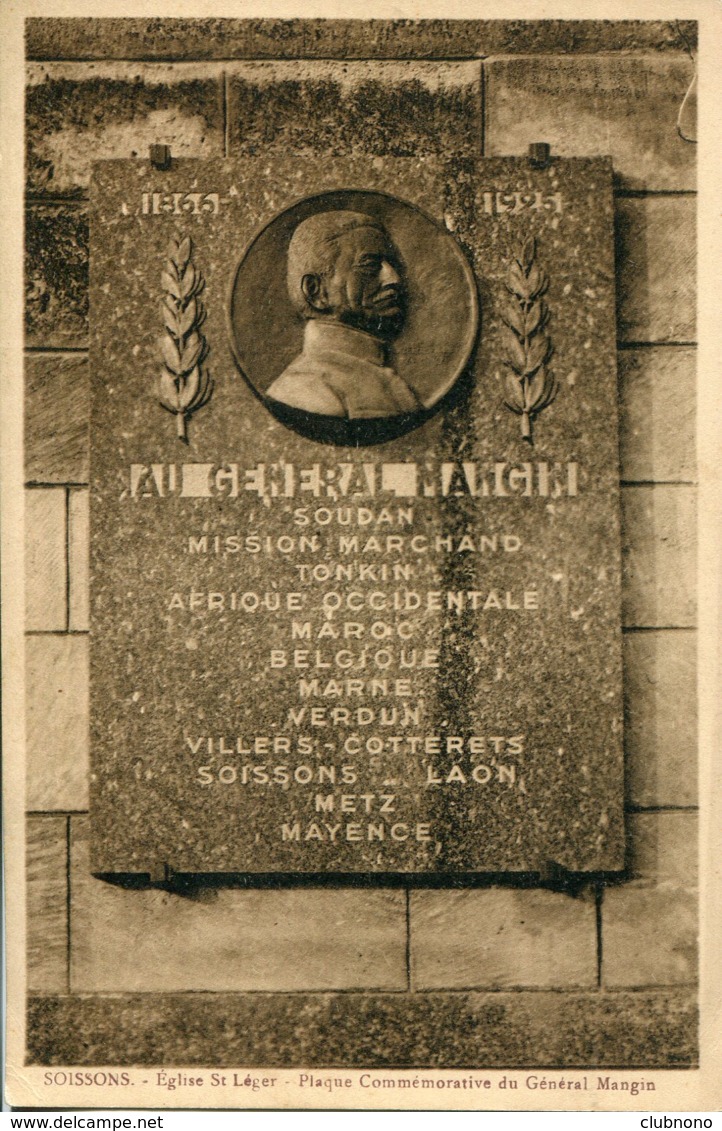 CPA - SOISSONS - EGLISE SAINT-LEGER - PLAQUE COMMEMORATIVE DU GENERAL MANGIN - Soissons