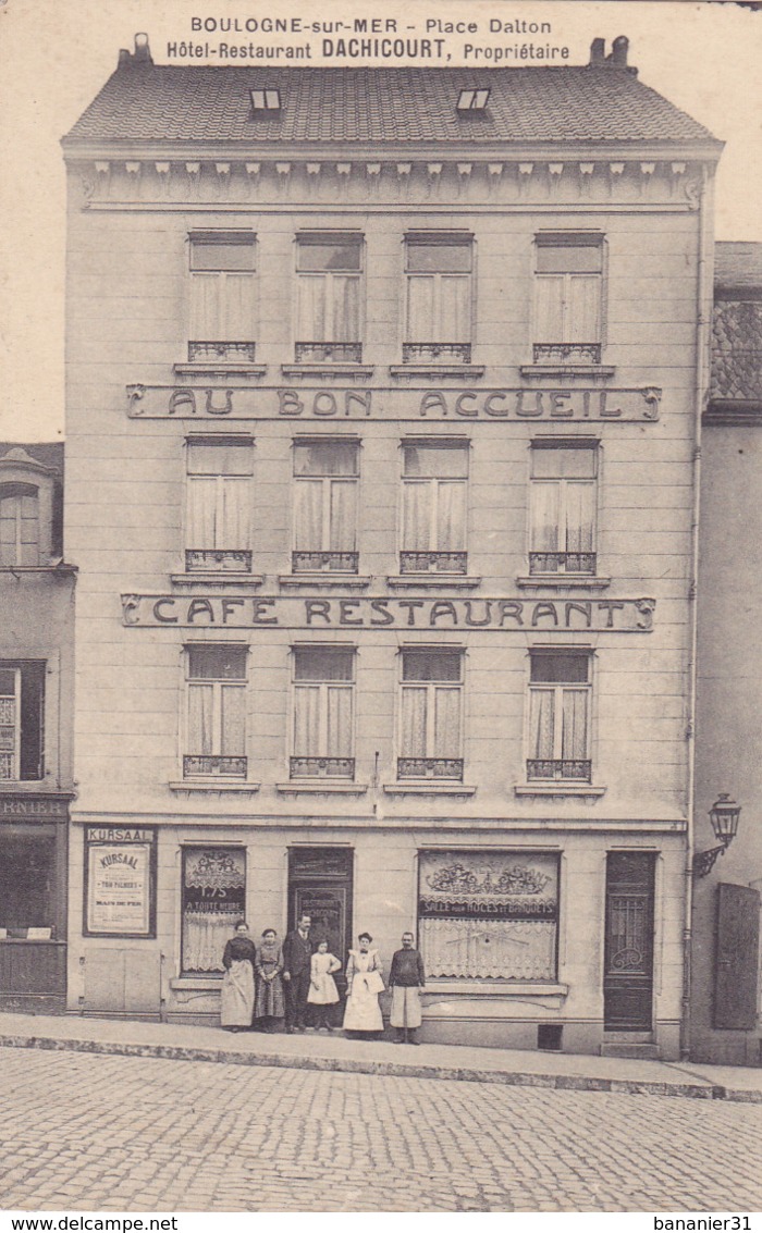 CPA 62 @ BOULOGNE SUR MER - Place Dalton - Hôtel Café Restaurant DACHICOURT , Au Bon Accueil - Boulogne Sur Mer