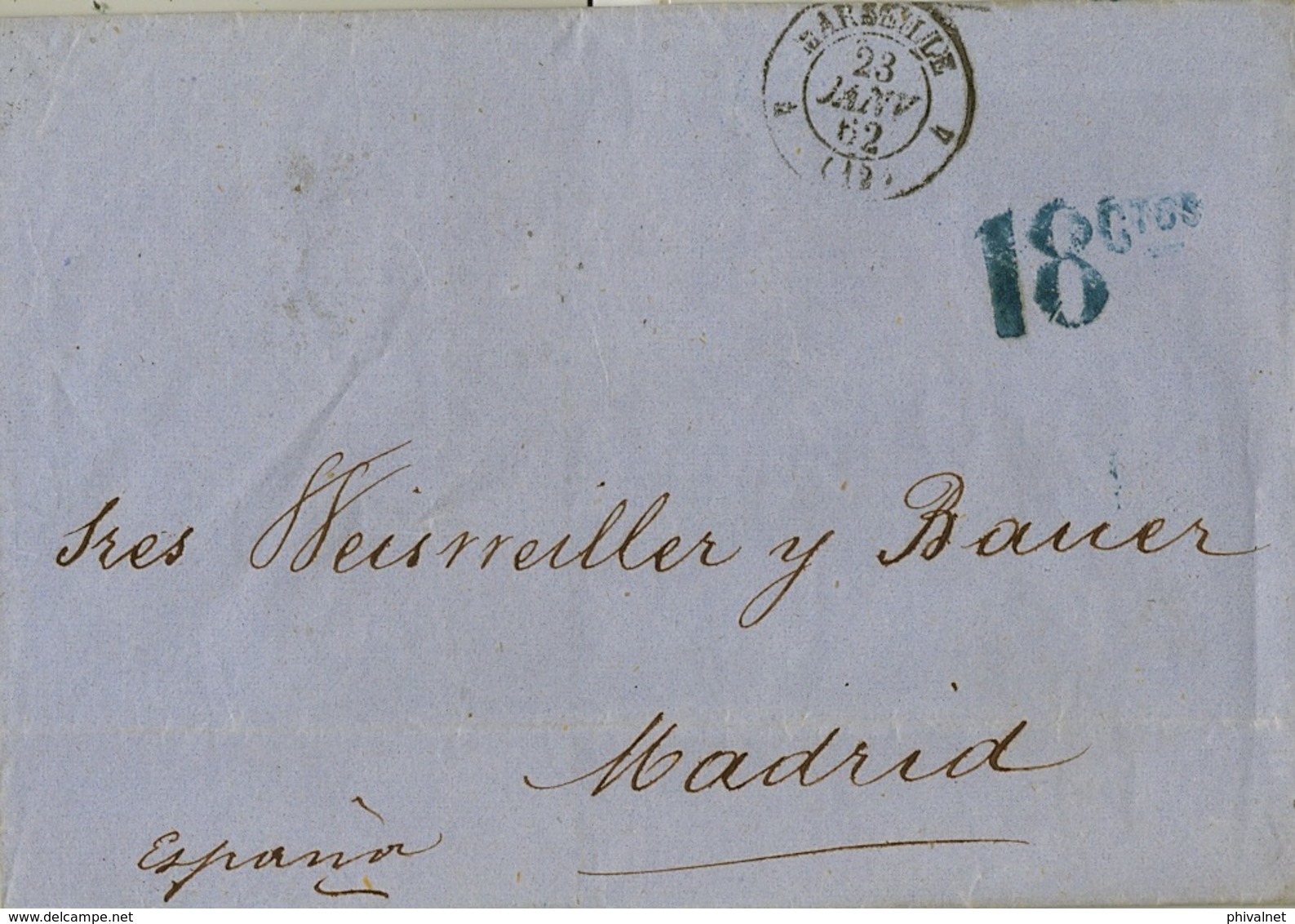 1862 , MARSEILLE / MADRID, PORTEO 18 CTS. , TRÁNSITOS DE BORDEAUX , IRÚN Y LLEGADA A MADRID - 1853-1860 Napoléon III