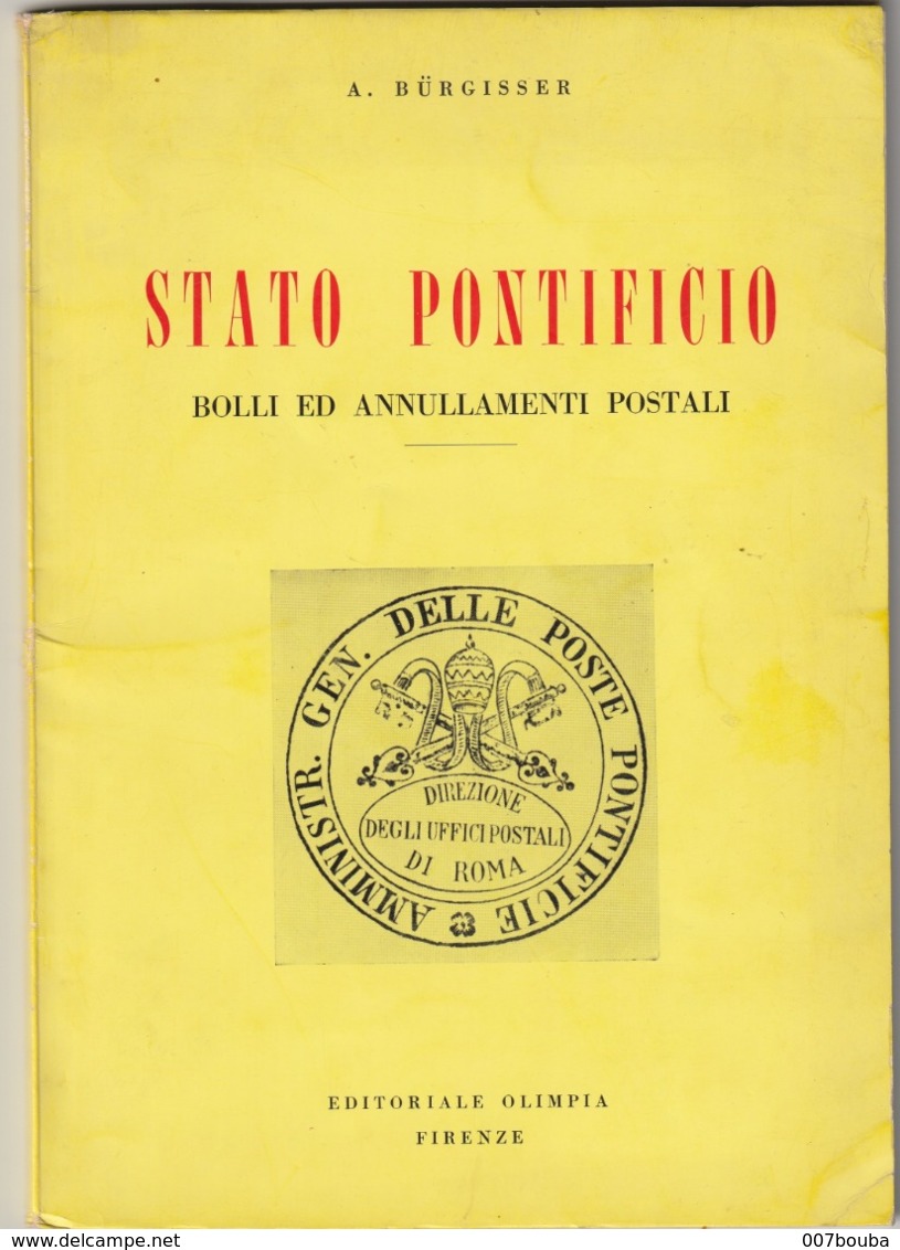 Italie - Vatican - Stato Pontifico / Bolli Ed Annullamenti  Postali / A. Bürgisser 1960 / 125 Pages - Matasellos