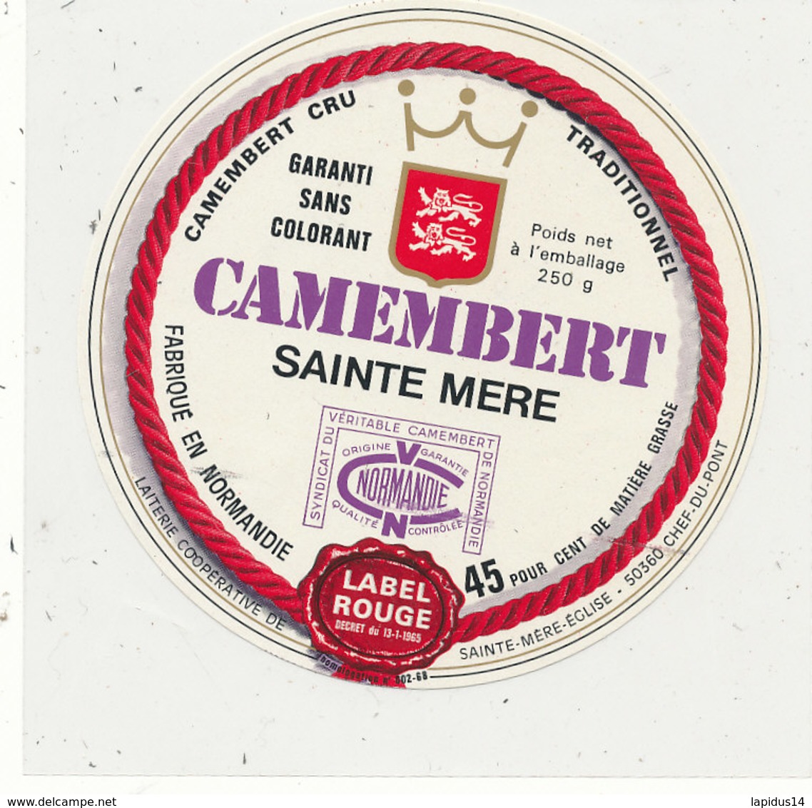 W 114 / ETIQUETTE  FROMAGE  CAMEMBERT SAINTE MERE  EGLISE LABEL ROUGE    (MANCHE) - Formaggio
