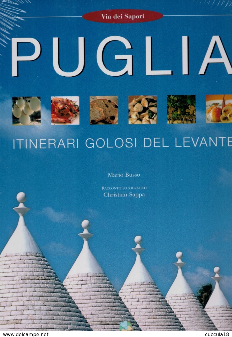 PUGLIA ITINERARI GOLOSI DEL LEVANTE - Giornalismo