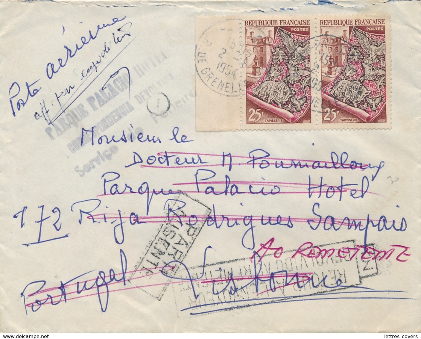 1954 Lettre AVION > PORTUGAL - RETOUR Parque Palacio HOTEL + " PARTI AUSENTE " - 25f Tapisseries Métiers D'art - 1921-1960: Période Moderne